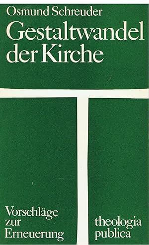 Seller image for Gestaltwandel der Kirche - Vorschlge zur Erneuerung for sale by Joie de Livre