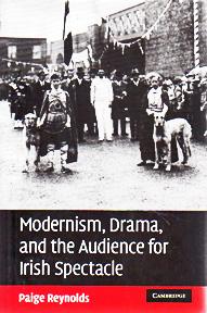 Modernism, Drama, and the Audience for Irish Spectacle