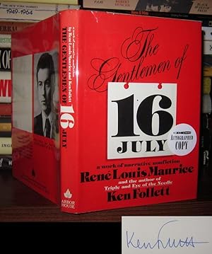 The Gentlemen of 16 July: A Work of Narrative Nonfiction with Bonus Material