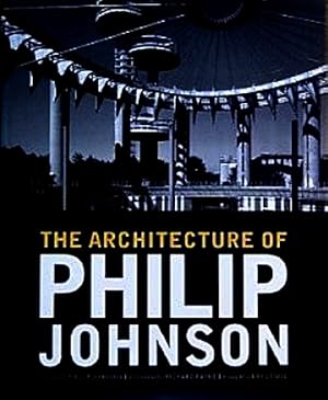 The Architecture of Philip Johnson