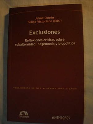 Seller image for Exclusiones. Reflexiones crticas sobre subalternidad, hegemona y biopoltica for sale by Librera Antonio Azorn