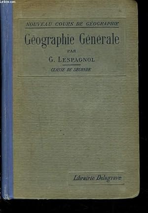 Seller image for GEOGRAPHIE GENERALE. CLASSE DE SECONDE. PROGRAMME DE 1902. for sale by Le-Livre