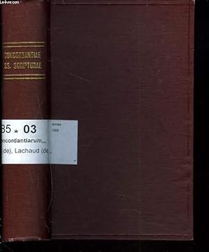 Seller image for CONCORDANTIARUM SS SCRIPTURAE MANUALE. Editio in commodissimum ordinem disposita et cum ipso textu sacro de verbo ad verbum sexies collata. Opus dicatum Ill. DD. Cardinali de Bonald. for sale by Le-Livre