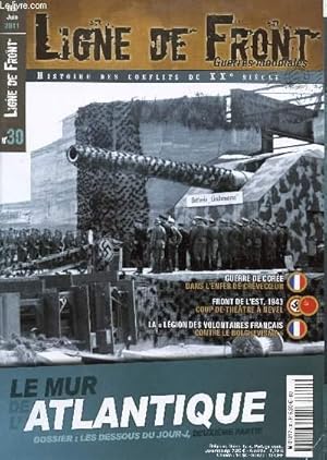 Image du vendeur pour N 30 / MAI - JUIN 2011/ LE MUR DE L'ATLANTIQUE / DOSSIER : LE JOUR J : 2me PARTIE / GUERRE DE COREE : DANS L'ENFER DE CREVECOEUR / FRONT DE L'EST 1943 : COUP DE THEATRE A NEVEL / LA "LEGION DES VOLONTAIRES FRANCAIS CONTRE LE BOLCHEVISME" . mis en vente par Le-Livre