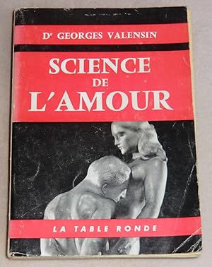 Seller image for SCIENCE DE L'AMOUR - L'amour sexuel chef l'homme for sale by LE BOUQUINISTE