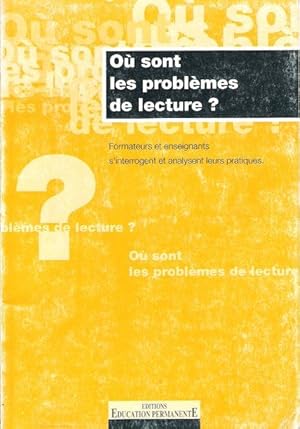 Où sont Les Problèmes de Lecture ? Formateurs et Enseignants S'interrogent et Analysent Leurs Pra...