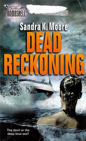 Dead Reckoning (Silhouette Bombshell)