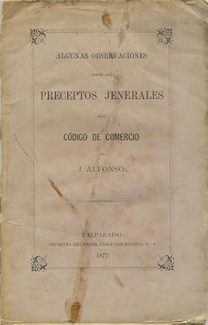 Algunas Observaciones sobre los preceptos jenerales del Código de Comercio