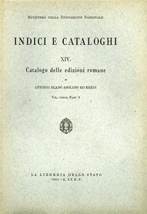 Bild des Verk�ufers f�r Catalogo delle Edizioni Romane. Possedute dalla Biblioteca Nazionale Centrale Vittorio Emanuele II di Roma. zum Verkauf von FIRENZELIBRI SRL