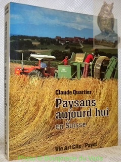 Seller image for Paysans d'aujourd'hui en Suisse. for sale by Bouquinerie du Varis