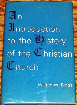 An Introduction to the History of the Christian Church