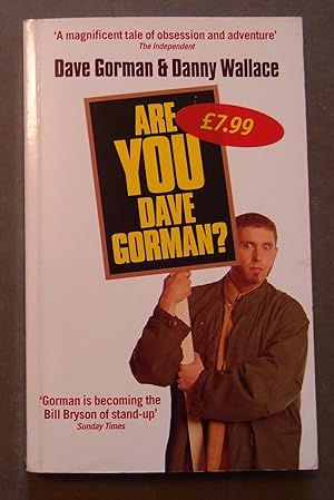 Seller image for Are You Dave Gorman? for sale by George Kelsall Booksellers, PBFA, BA