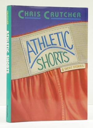 Seller image for Athletic Shorts: Six Short Stories for sale by Banjo Booksellers, IOBA