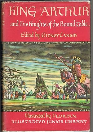 Imagen del vendedor de King Arthur and His Knights of the Round Table - From Sir Thomas Malory's Le Morte d'Arthur a la venta por Jenny Wren Books