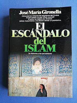 Imagen del vendedor de El escndalo del Islam : [de Mahoma a los petrodolares] a la venta por Perolibros S.L.