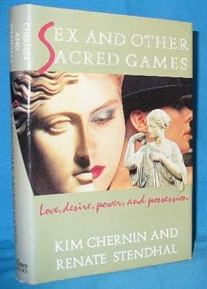 Immagine del venditore per Sex and Other Sacred Games: Love, desire, power, and possession venduto da Alhambra Books