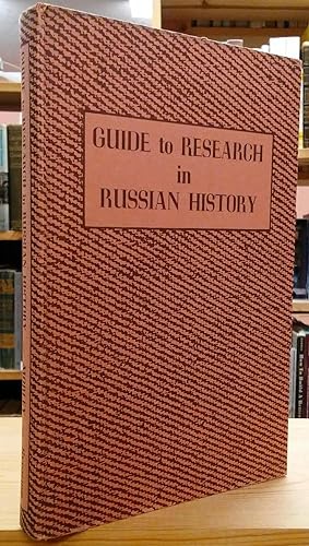 Seller image for Guide to Research in Russian History for sale by Stephen Peterson, Bookseller