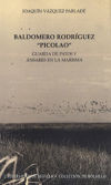 Bild des Verkufers fr Baldomero Rodrguez "Picolao" : guarda de patos y nsares en la marisma zum Verkauf von AG Library