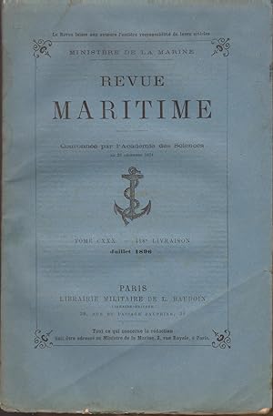 Revue MARITIME - revue mensuelle Tome CXXX - 418° livraison - Juillet 1896