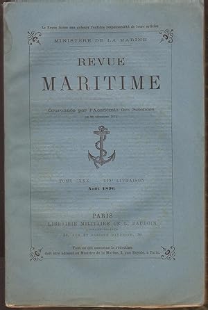 Revue MARITIME - revue mensuelle Tome CXXX - 419° livraison - Août 1896