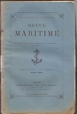 Revue MARITIME - evue mensuelle Tome CXXXVIII - 442° livraison - Juillet 1898