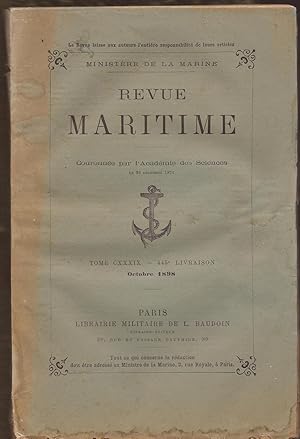 Revue MARITIME - revue mensuelle Tome CXXXIX - 445° livraison - Octobre 1898