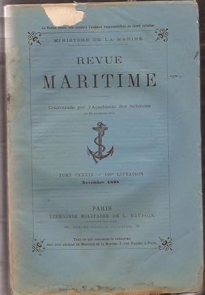 Revue MARITIME - revue mensuelle Tome CXXXIX - 446° livraison - Novembre 1898