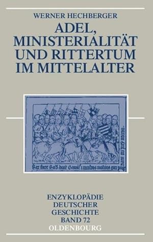 Bild des Verkufers fr Adel, Ministerialitt und Rittertum im Mittelalter zum Verkauf von AHA-BUCH GmbH