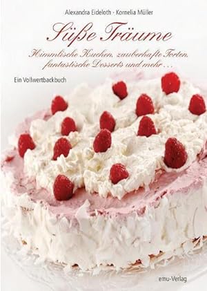 Seller image for Se Trume : Himmlische Kuchen, zauberhafte Torten, fantastische Desserts & mehr for sale by AHA-BUCH GmbH