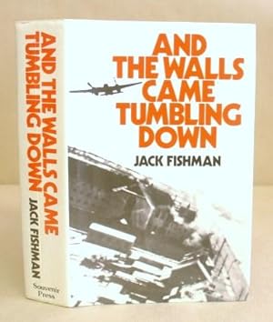 Seller image for And The Walls Came Tumbling Down for sale by Eastleach Books
