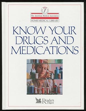 Bild des Verkufers fr Know Your Drugs and Medications zum Verkauf von Between the Covers-Rare Books, Inc. ABAA