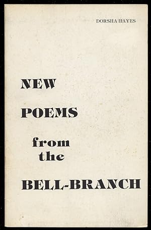 Bild des Verkufers fr New Poems from the Bell-Branch zum Verkauf von Between the Covers-Rare Books, Inc. ABAA