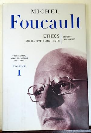 Seller image for The Essential Works of Foucault 1954 -1984 Volume I. Ethics: Subjectivity and Truth for sale by RON RAMSWICK BOOKS, IOBA