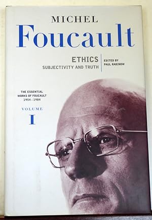 Seller image for The Essential Works of Foucault 1954 -1984 Volume I. Ethics: Subjectivity and Truth for sale by RON RAMSWICK BOOKS, IOBA
