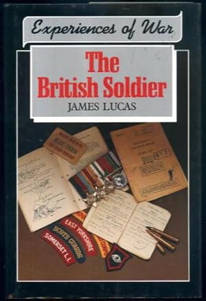 The British Soldier (Experiences of War Series)