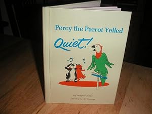 Immagine del venditore per Percy the Parrot Yelled Quiet! venduto da The Vintage BookStore