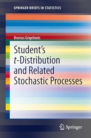 Bild des Verkufers fr Students t-Distribution and Related Stochastic Processes zum Verkauf von BuchWeltWeit Ludwig Meier e.K.