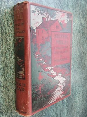 Seller image for SILVER MILL: A TALE OF THE DON VALLEY for sale by Ron Weld Books