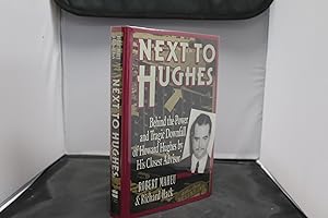 Seller image for Next to Hughes Behind the Power and Tragic Downfall of Howard Hughes By His Closest Advisor for sale by Jen's Books