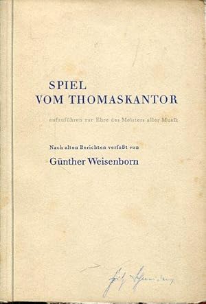 Bild des Verkufers fr Spiel vom Thomaskantor. Aufzufhren zur Ehre des Meisters aller Musik. zum Verkauf von Antiquariat am Flughafen