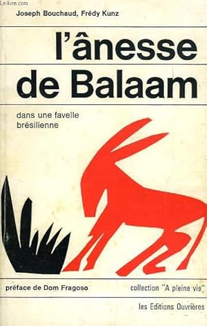 Seller image for L'ANESSE DE BALAAM, DANS UNE FAVELLE BRESILIENNE for sale by Le-Livre