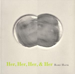 Bild des Verkufers fr Roni Horn: Her, Her, Her, & Her [SIGNED] zum Verkauf von Vincent Borrelli, Bookseller