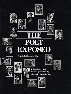 Seller image for The Poet Exposed: Portraits by Christopher Felver (Hardbound Edition) for sale by Vincent Borrelli, Bookseller