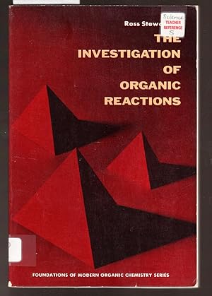 The Investigation of Organic Reactions