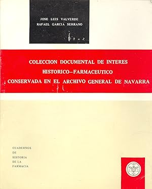 Seller image for COLECCION DOCUMENTAL DE INTERES HISTORICO-FARMACEUTICO CONSERVADA EN EL ARCHIVO GENERAL DE NAVARRA for sale by Libreria 7 Soles