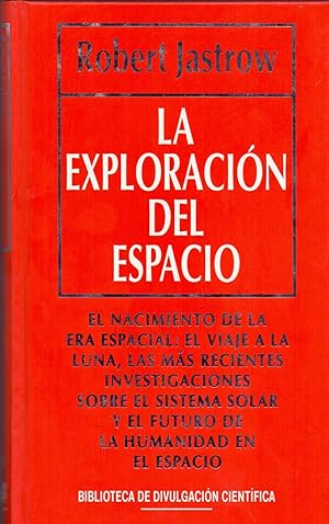 Seller image for LA EXPLORACION DEL ESPACIO (El nacimiento de la era espacial) (Biblioteca de divulgacion cientifica muy interesante num 11) for sale by Libreria 7 Soles