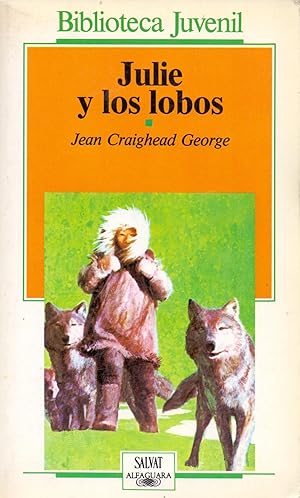 Seller image for JULIE Y LOS LOBOS (Biblioteca juvenil num 11) for sale by Libreria 7 Soles