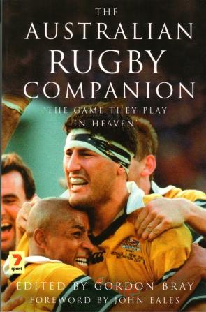 The Australian Rugby Companion : The Game They Play in Heaven