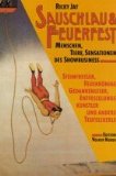 Bild des Verkufers fr Sauschlau & [und] feuerfest : Menschen, Tiere, Sensationen d. Showbusiness ; Steinfresser, Feuerknige, Gedankenleser, Entfesselungsknstler u. andere Teufelskerle. [bers.: Inge Leipold] zum Verkauf von Antiquariat  Udo Schwrer