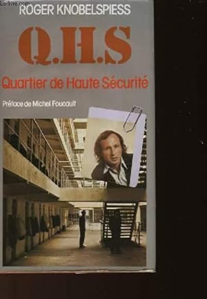 Image du vendeur pour Q.H.S. QUARTIER DE HAUTE SECURITE mis en vente par Le-Livre